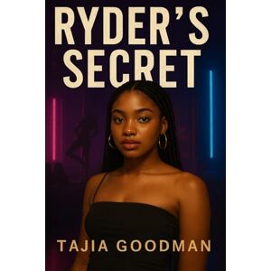 Goodman, Tajia Ryder’s Secret: An Urban Coming-of-Age Novel Goodman, Tajia Ryder’s Secret: An Urban Coming-of-Age Novel