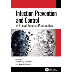 Infection Prevention and Control: A Social Science Perspective Infection Prevention and Control: A Social Science Perspective