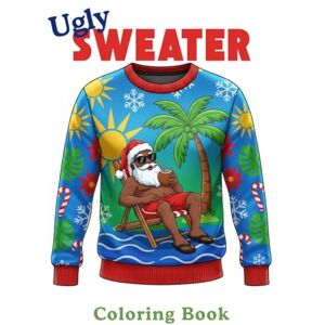 Side Hustle Strategist, Mara The Ugly Sweater Coloring book Side Hustle Strategist, Mara The Ugly Sweater Coloring book