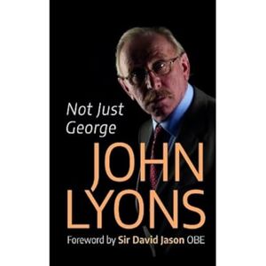 Lyons, John Not Just George Lyons, John Not Just George