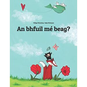 Winterberg, Philipp Tá mé beag?: Children's Picture Book (Irish Gaelic Edition) Winterberg, Philipp Tá mé beag?: Children's Picture Book (Irish Gaelic Edition)
