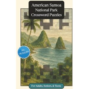 Publications, P.G. American Samoa National Park Crossword Puzzles: Crossword Puzzles with Easy to Read Print about American Samoa National Park, Nature, Wildlife and ... Relaxation (National Parks Crossword Puzzles) Publications, P.G. American Samoa National Park Crossword Puzzles: Crossword Puzzles with Easy to Read Print about American Samoa National Park, Nature, Wildlife and ... Relaxation (National Parks Crossword Puzzles)