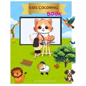 JAYAKUMAR, SANTHIYA KIDS COLORING BOOK: YOUR CHILD LOVES IT JAYAKUMAR, SANTHIYA KIDS COLORING BOOK: YOUR CHILD LOVES IT