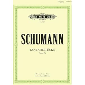 Robert Schumann Schumann: Fantasy Pieces Op.73 (Cello and Piano) (EP7297) (Edition Peters) Robert Schumann Schumann: Fantasy Pieces Op.73 (Cello and Piano) (EP7297) (Edition Peters)