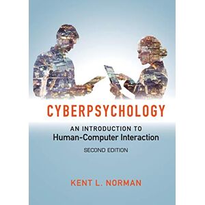 Norman Cyberpsychology: An Introduction to Human-Computer Interaction Norman Cyberpsychology: An Introduction to Human-Computer Interaction