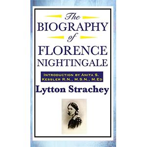 Strachey, Lytton The Biography of Florence Nightingale Strachey, Lytton The Biography of Florence Nightingale