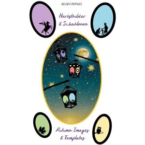 Papers, Heart Herbstbilder & Schablonen für Laternen, Fensterbilder und Windlichter mit Bildmotiven zu St. Martin, Herbstblättern, Waldtieren und Sternen Autumn ... Motives of St. Martin, Autumn Leaves, Fores Papers, Heart Herbstbilder & Schablonen für Laternen, Fensterbilder und Windlichter mit Bildmotiven zu St. Martin, Herbstblättern, Waldtieren und Sternen Autumn ... Motives of St. Martin, Autumn Leaves, Fores