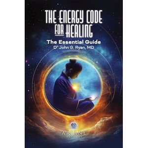 Ryan, John G The Energy Code for Healing Ryan, John G The Energy Code for Healing