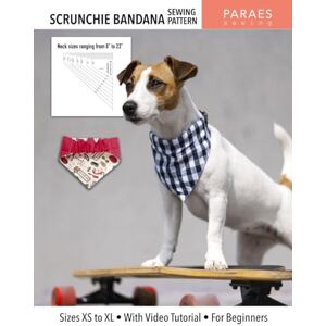 Lorién, Paula Scrunchie Bandana Sewing Pattern: Sizes XS to XL With Video Tutorial For Beginners (Paraes Sewing Patterns) Lorién, Paula Scrunchie Bandana Sewing Pattern: Sizes XS to XL With Video Tutorial For Beginners (Paraes Sewing Patterns)