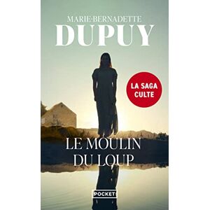 Dupuy, Marie Bernadett Le moulin du loup: 1 Dupuy, Marie Bernadett Le moulin du loup: 1