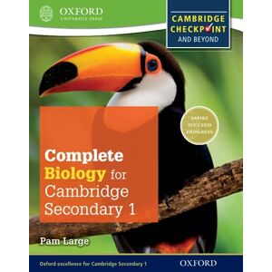 Oxford University Press Complete Biology for Cambridge Lower Secondary (First Edition): Cambridge Checkpoint and beyond (Complete Science for Cambridge Secondary 1) Oxford University Press Complete Biology for Cambridge Lower Secondary (First Edition): Cambridge Checkpoint and beyond (Complete Science for Cambridge Secondary 1)