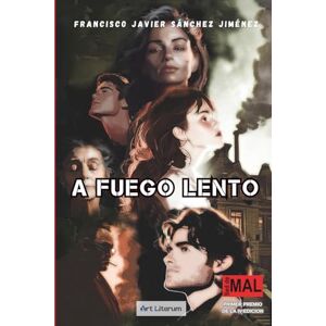 SÁNCHEZ JIMÉNEZ, FRANCISCO JAVIER A FUEGO LENTO SÁNCHEZ JIMÉNEZ, FRANCISCO JAVIER A FUEGO LENTO