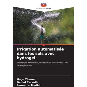 Hugo Boss Irrigation automatisée dans les sols avec hydrogel: Technologie à faible coût pour optimiser l'utilisation de l'eau dans l'agriculture Hugo Boss Irrigation automatisée dans les sols avec hydrogel: Technologie à faible coût pour optimiser l'utilisation de l'eau dans l'agriculture