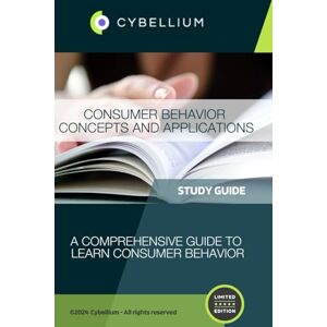 TM, Cybellium Consumer Behavior: Concepts and Applications TM, Cybellium Consumer Behavior: Concepts and Applications