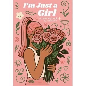 TheGemini, Ms. Jas I just a Girl : Coloring Book TheGemini, Ms. Jas I just a Girl : Coloring Book