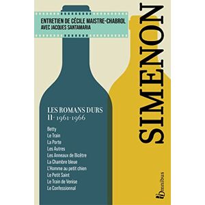 Simenon, Georges Les Romans durs, Tome 11 1961-1966 Simenon, Georges Les Romans durs, Tome 11 1961-1966