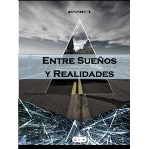 LINDO, CHARLEE ENTRE SUEÑOS Y REALIDADES: LOS HILOS DE LA MENTE (ENTRE SUEÑOS Y REALIDADES TRILOGIA) LINDO, CHARLEE ENTRE SUEÑOS Y REALIDADES: LOS HILOS DE LA MENTE (ENTRE SUEÑOS Y REALIDADES TRILOGIA)
