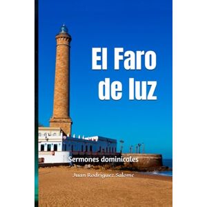 Rodriguez El Faro de Luz: SERMONES DOMINICALES Rodriguez El Faro de Luz: SERMONES DOMINICALES