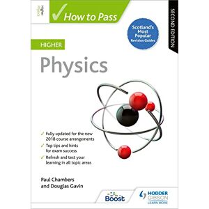 Chambers, Paul How to Pass Higher Physics: Second Edition (How To Pass Higher Level) Chambers, Paul How to Pass Higher Physics: Second Edition (How To Pass Higher Level)