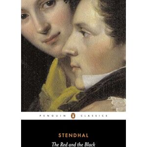 Stendhal The Red and the Black (Penguin Classics) Stendhal The Red and the Black (Penguin Classics)
