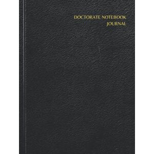 REGISTER, DOSE OF DOCTORATE NOTEBOOK JOURNAL: A PHD LINED JOURNAL FOR RESEARCH SCHOLAR.PERFECT FOR VARIOUS STUDY NOTES,THESIS,DISSERTATION,PROJECT SUBMISSION,COMPOSITION NOTEBOOK,DAILY/MONTHLY/YEARLY PLANNER. REGISTER, DOSE OF DOCTORATE NOTEBOOK JOURNAL: A PHD LINED JOURNAL FOR RESEARCH SCHOLAR.PERFECT FOR VARIOUS STUDY NOTES,THESIS,DISSERTATION,PROJECT SUBMISSION,COMPOSITION NOTEBOOK,DAILY/MONTHLY/YEARLY PLANNER.