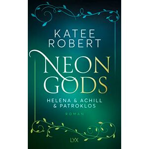 Robert, Katee Neon Gods Helena & Achill & Patroklos Robert, Katee Neon Gods Helena & Achill & Patroklos