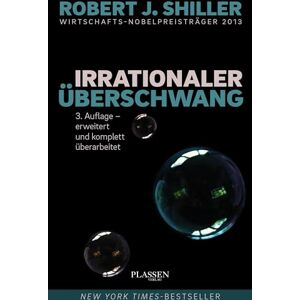 Shiller, Robert J. Irrationaler Überschwang Shiller, Robert J. Irrationaler Überschwang