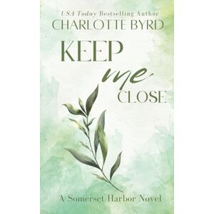 Byrd, Charlotte Keep Me Close: MacMillan Brothers (Somerset Harbor) Byrd, Charlotte Keep Me Close: MacMillan Brothers (Somerset Harbor)