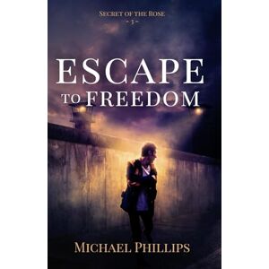 Philips Escape to Freedom: Secret of the Rose Series Book 3 (Christian Historical WWII & Cold War Fiction) Philips Escape to Freedom: Secret of the Rose Series Book 3 (Christian Historical WWII & Cold War Fiction)