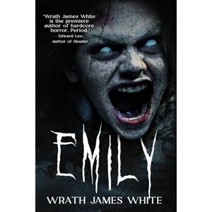 White, Wrath James Emily: The Sequel/Prequel to Rabbit Hunt White, Wrath James Emily: The Sequel/Prequel to Rabbit Hunt