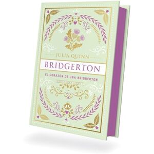 Quinn, Julia Bridgerton 6 El Corazon de Una Bridgerton Ed. Coleccionista (Titania época) Quinn, Julia Bridgerton 6 El Corazon de Una Bridgerton Ed. Coleccionista (Titania época)