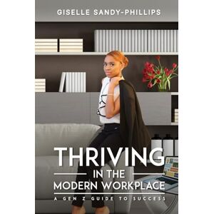 Philips THRIVING IN THE MODERN WORKPLACE: A GEN Z GUIDE TO SUCCESS Philips THRIVING IN THE MODERN WORKPLACE: A GEN Z GUIDE TO SUCCESS