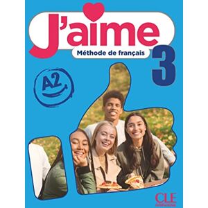 Payet, Adrien J'aime: Livre de l'eleve 3 Payet, Adrien J'aime: Livre de l'eleve 3
