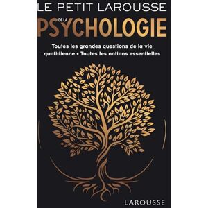 Collectif Le Petit Larousse de la psychologie Collectif Le Petit Larousse de la psychologie