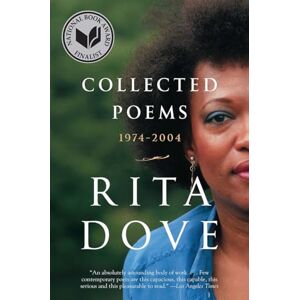 Rita Dove Collected Poems 1974-2004 Rita Dove Collected Poems 1974-2004