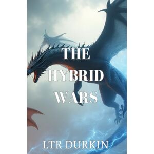 Durkin, LTR The Hybrid Wars: Their greatest victory gave birth to a new generation. Now that generation has ignited a brutal civil war that will turn dragon against dragon. (The Legend of the Pearl) Durkin, LTR The Hybrid Wars: Their greatest victory gave birth to a new generation. Now that generation has ignited a brutal civil war that will turn dragon against dragon. (The Legend of the Pearl)