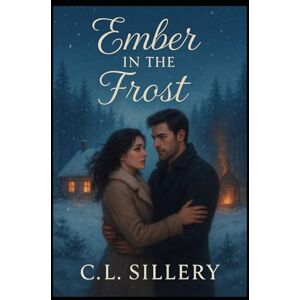 Sillery, C.L. Ember in the Frost Sillery, C.L. Ember in the Frost