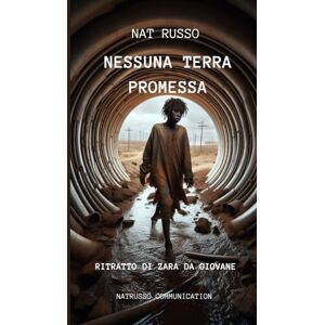 Russo, Nat Nessuna terra promessa: Ritratto di Zara da giovane (ALTRI MONDI) Russo, Nat Nessuna terra promessa: Ritratto di Zara da giovane (ALTRI MONDI)