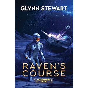 Stewart, Glynn Raven's Course (Peacekeepers of Sol) Stewart, Glynn Raven's Course (Peacekeepers of Sol)