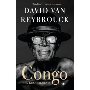 Van Reybrouck, David Congo: een geschiedenis Van Reybrouck, David Congo: een geschiedenis