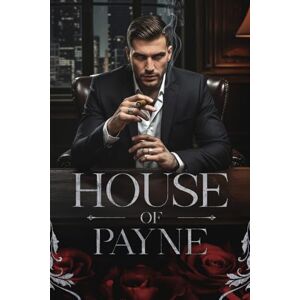 Black, Ivy House of Payne: A Dark Mafia Romance (House of Payne Series) Black, Ivy House of Payne: A Dark Mafia Romance (House of Payne Series)