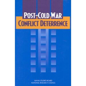National Academy of Sciences Post-Cold War Conflict Deterrence National Academy of Sciences Post-Cold War Conflict Deterrence