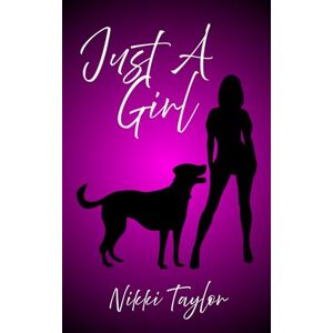 Taylor Just A Girl Taylor Just A Girl