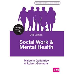 Golightley, Malcolm Social Work and Mental Health: 7 (Transforming Social Work Practice Series) Golightley, Malcolm Social Work and Mental Health: 7 (Transforming Social Work Practice Series)