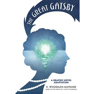 Scott The Great Gatsby: A Graphic Novel Adaptation Scott The Great Gatsby: A Graphic Novel Adaptation