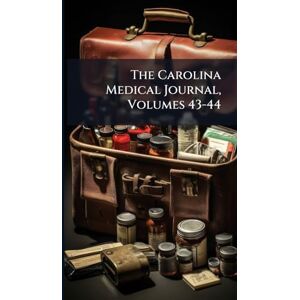 TBD The Carolina Medical Journal, Volumes 43-44 TBD The Carolina Medical Journal, Volumes 43-44