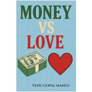 Mangu, Mr. Venugopal Money vs Love Mangu, Mr. Venugopal Money vs Love
