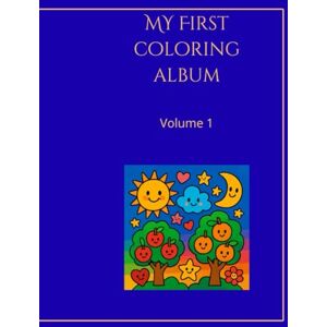 Witczak, Paweł MY FIRST COLORING ALBUM: Volume 11 Witczak, Paweł MY FIRST COLORING ALBUM: Volume 11