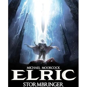 Robin Recht Elric Vol.2 Stormbringer (Michael Moorcock's Elric) Robin Recht Elric Vol.2 Stormbringer (Michael Moorcock's Elric)