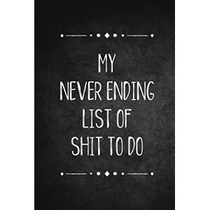 LissieLou Planners My Never Ending List of Shit To Do: To-Do List Notebook, Planner and Daily Task Manager with Checkboxes LissieLou Planners My Never Ending List of Shit To Do: To-Do List Notebook, Planner and Daily Task Manager with Checkboxes